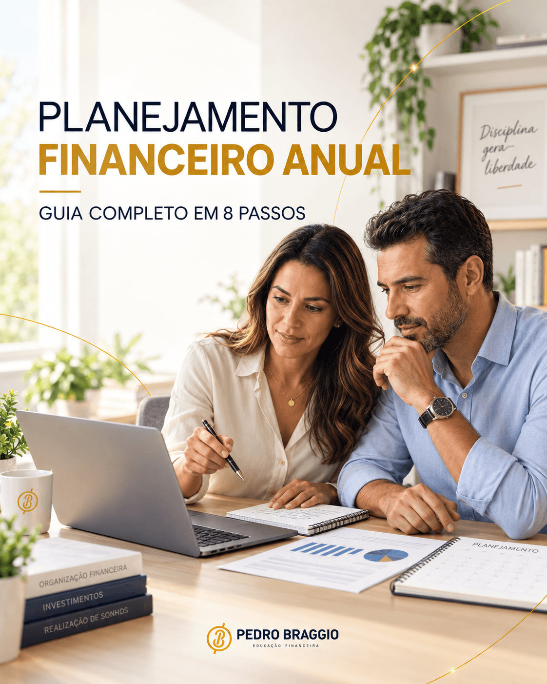Planejamento Financeiro Anual: Guia Completo em 8 Passos