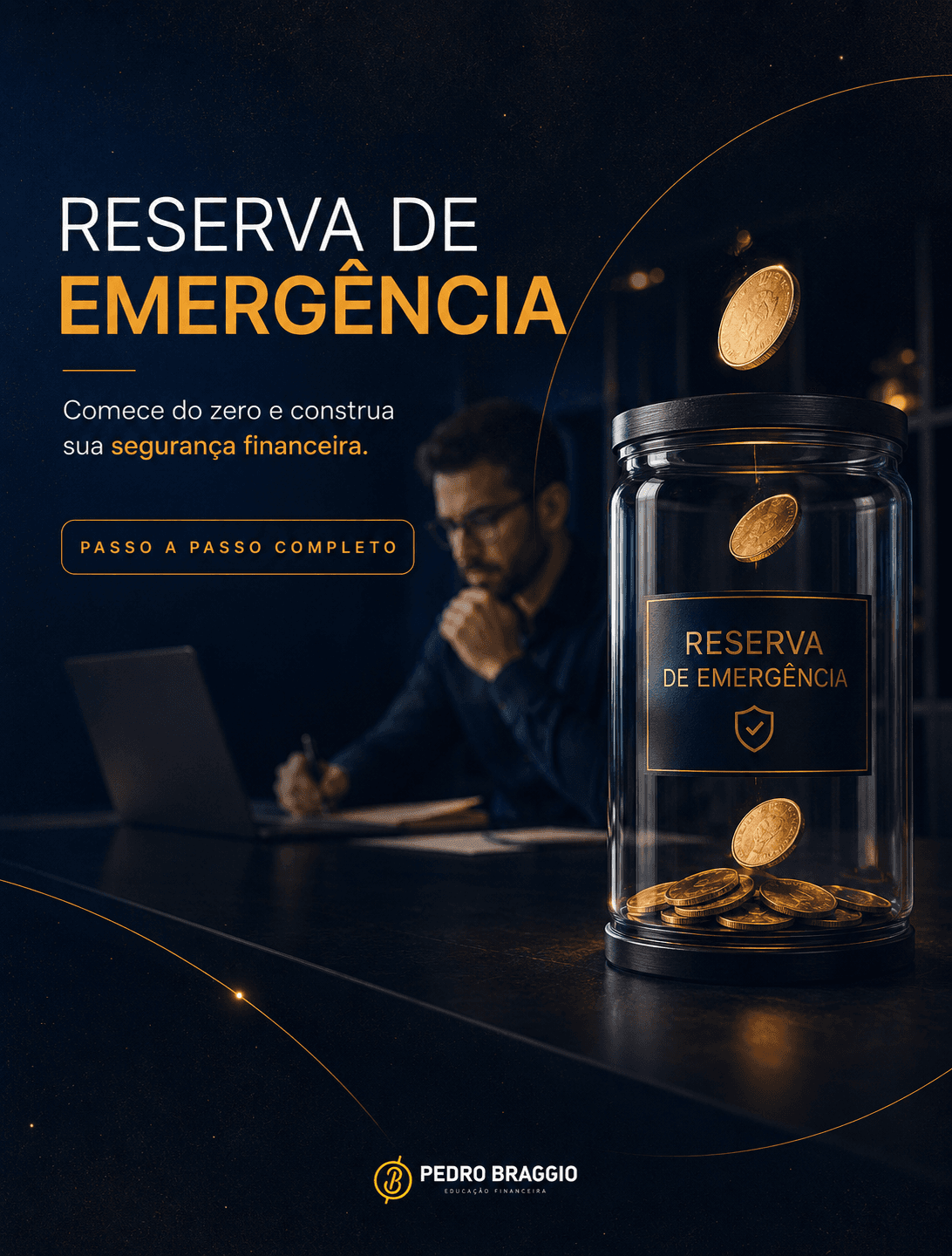 Como Criar sua Reserva de Emergência Começando do Zero: Passo a Passo Completo