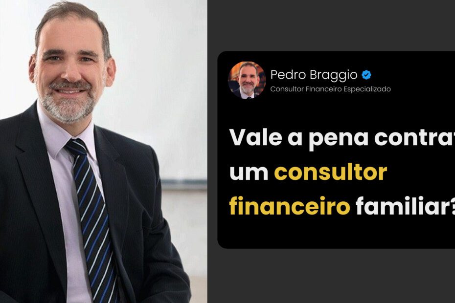 Vale a pena contratar um consultor financeiro familiar?